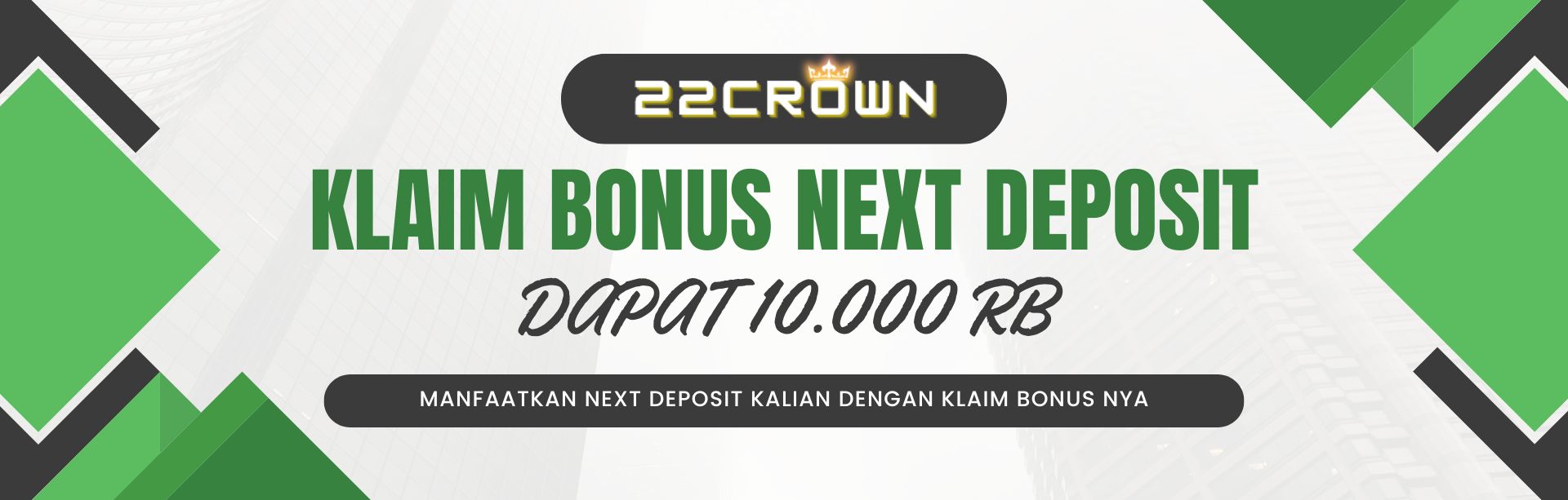 22CROWN BONUS NEXT DEPOSIT 10RB